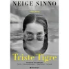 Presença Triste Tigre de Neige Sinno^ Vidas Reais