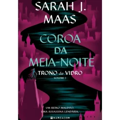 Marcador Trono de Vidro - Volume 2: Coroa da Meia-Noite de Sarah J. Maas^ Fantástico