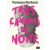 Suma De Letras Três Camadas de Noite de Vanessa Barbara^ Romance