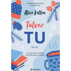 Presença Tu - Livro 2: Talvez Tu de Alice Kellen^ Young Adult