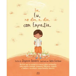 Asa Tu, Eu, no Dia a Dia com Empatia de Jayneen Sanders^ Literatura Infantil