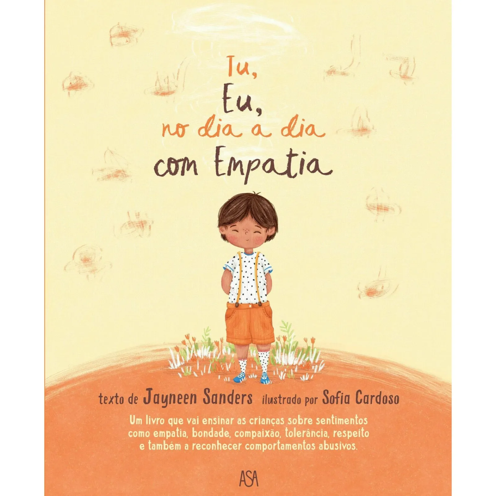 Asa Tu, Eu, no Dia a Dia com Empatia de Jayneen Sanders^ Literatura Infantil