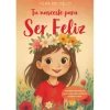Manuscrito Editora Tu Nasceste para Ser Feliz de Vera de Melo^ Literatura Infantil