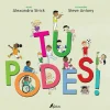 Fábula Tu Podes! de Alexandra Strick^ Literatura Infantil