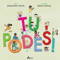 Fábula Tu Podes! de Alexandra Strick^ Literatura Infantil