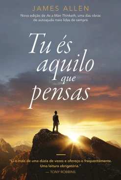 Albatroz Tu És Aquilo que Pensas de James Allen^ Espiritualidade