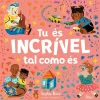 Lilliput Tu És Incrível Tal Como És de Sophie Beer^ Literatura Infantil