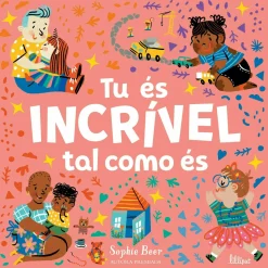 Lilliput Tu És Incrível Tal Como És de Sophie Beer^ Literatura Infantil