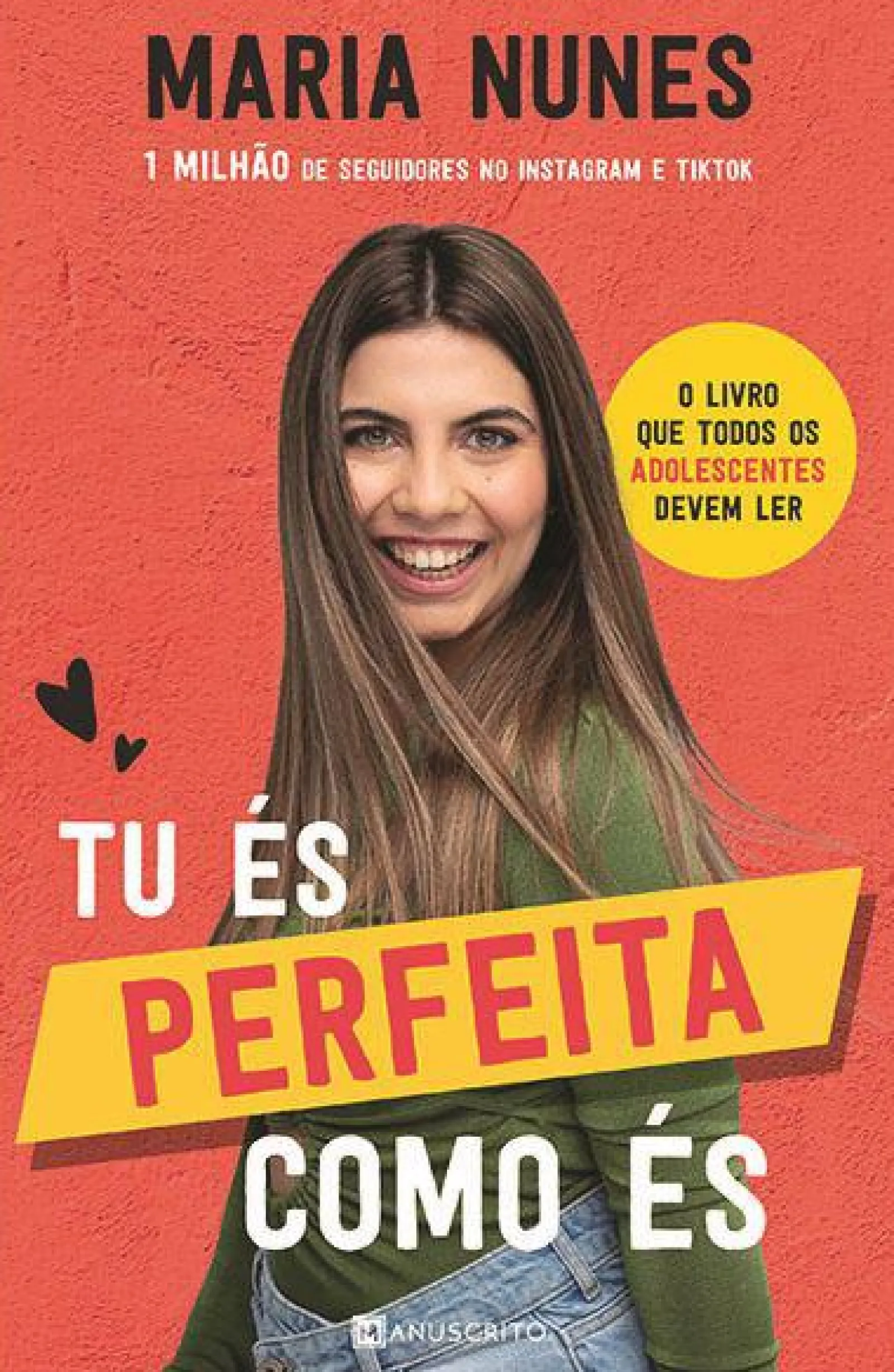 Manuscrito Tu És Perfeita Como És de Maria Nunes^ Literatura Juvenil