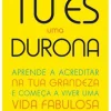 Lua De Papel Tu És uma Durona de Jen Sincero^ Desenvolvimento Pessoal