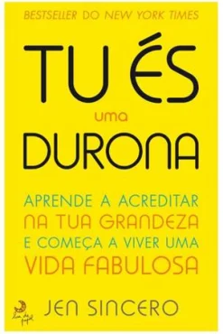 Lua De Papel Tu És uma Durona de Jen Sincero^ Desenvolvimento Pessoal