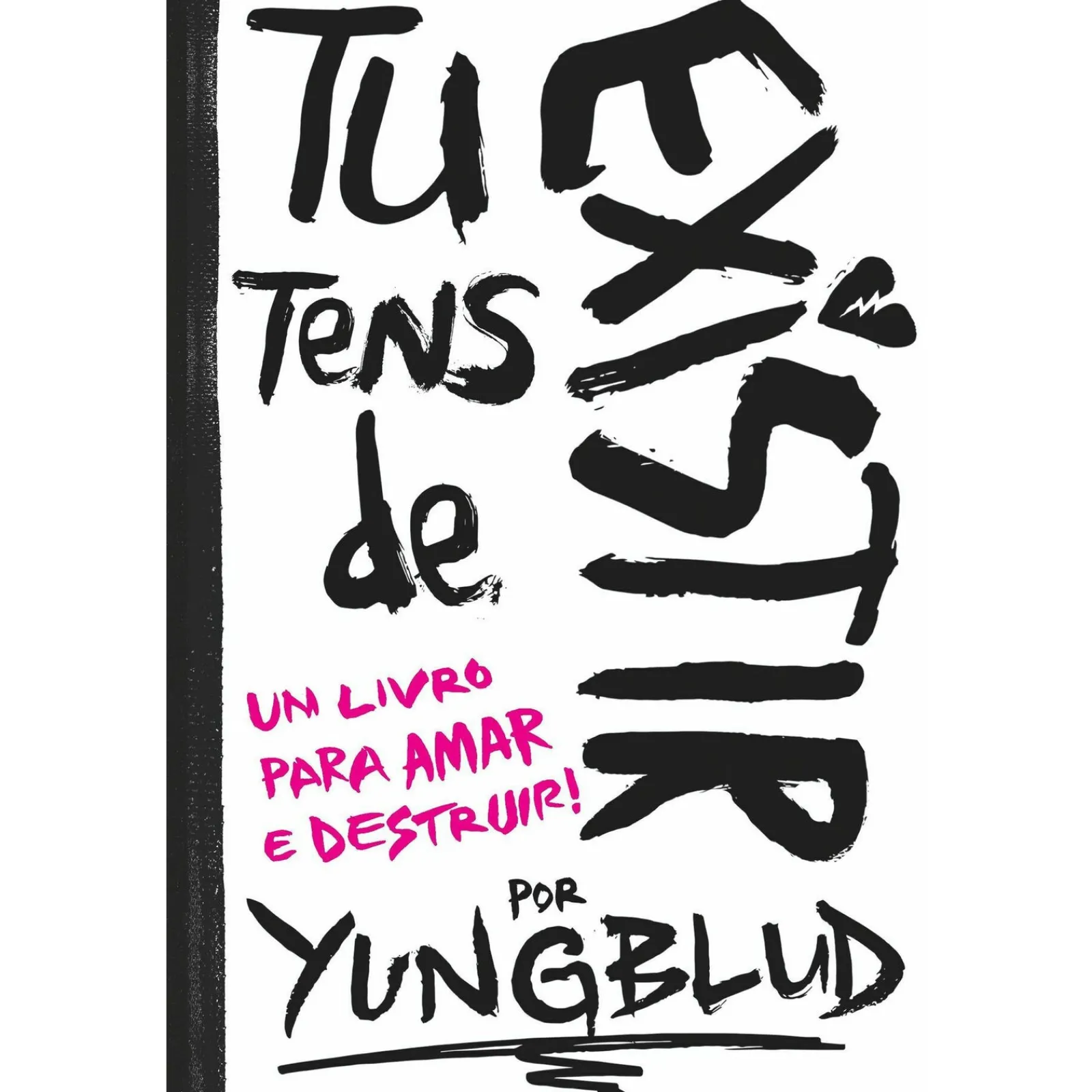 Lua De Papel Tu Tens de Existir de Yungblud^ Tempos Livres
