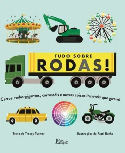 Lilliput Tudo Sobre Rodas de Tracey Turner^ Conhecimento