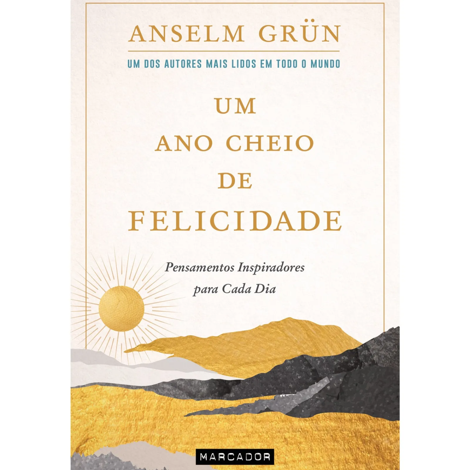 Marcador Um Ano Cheio de Felicidade de Anselm Grün^ Desenvolvimento Pessoal