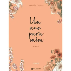 Manuscrito Um Ano para Mim de Ana Luísa Oliveira^ Desenvolvimento Pessoal