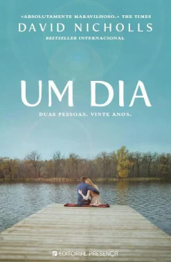 Presença Um Dia de David Nicholls^ Romance