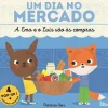 Lilliput Um Dia no Mercado de Patrícia Geis^ Atividades
