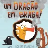 Minutos De Leitura Um Dragão em Brasa! de Robert Starling^ Literatura Infantil