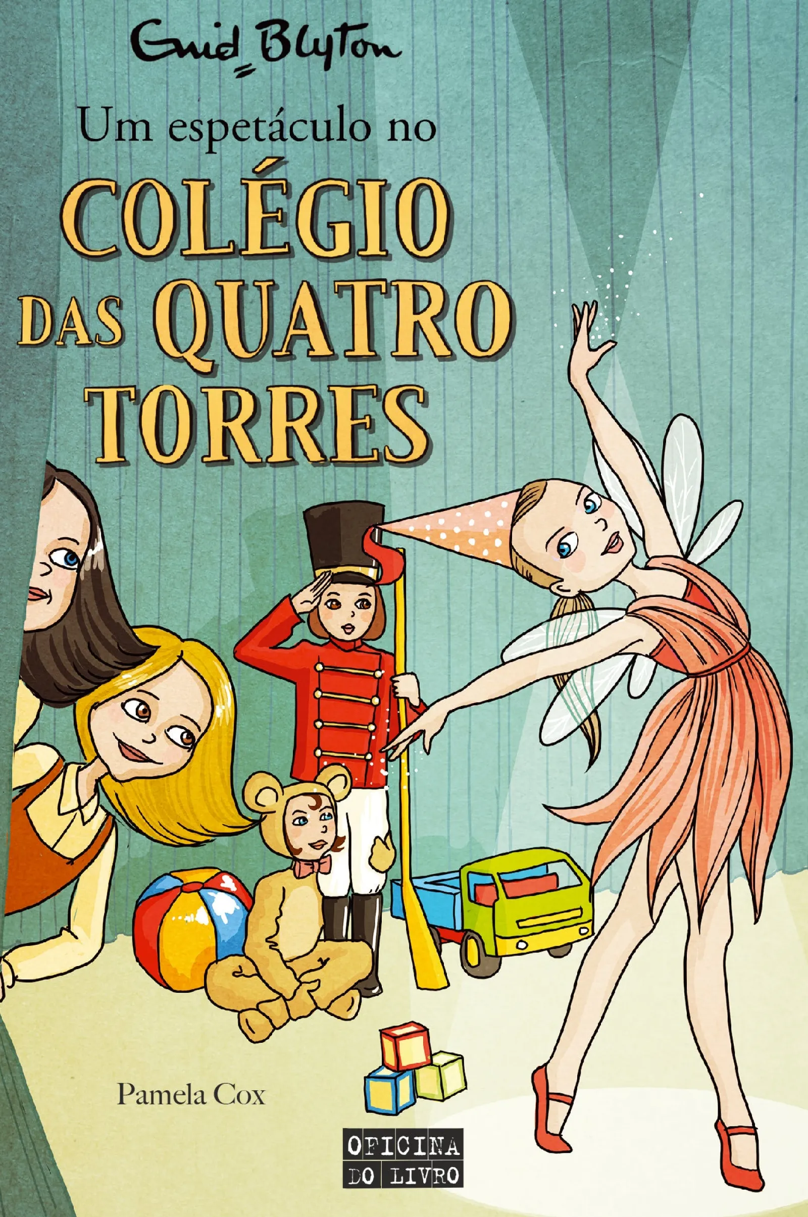 Oficina Livro Um Espetáculo no Colégio das Quatro Torres de Enid Blyton^ Coleções Juvenis