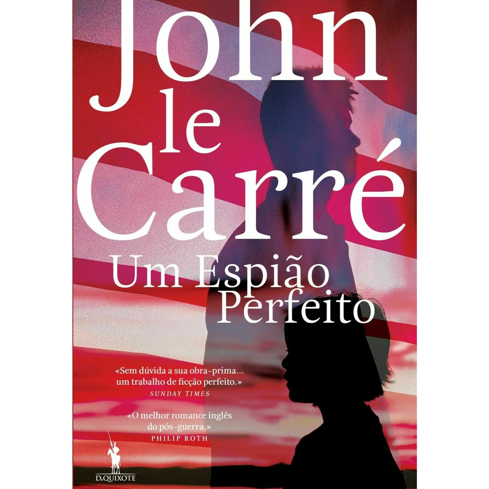 Dom Quixote Um Espião Perfeito de John le Carré^ Policial