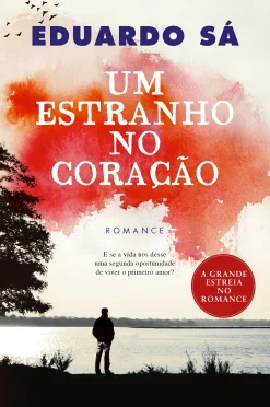 Lua De Papel Um Estranho no Coração de Eduardo Sá^ Romance