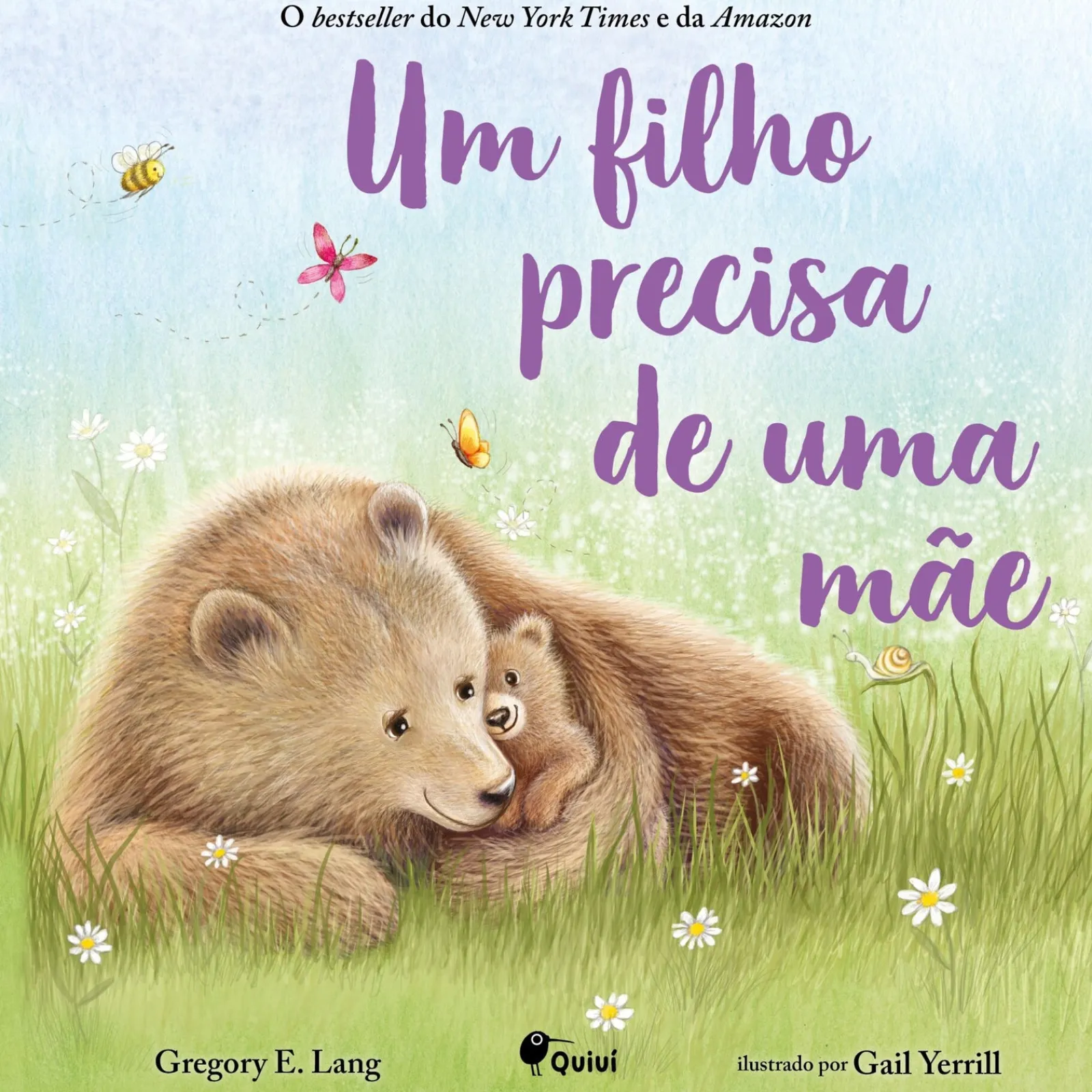 Quiuí Um Filho Precisa de uma Mãe de Gregory E. Lang^ Literatura Infantil