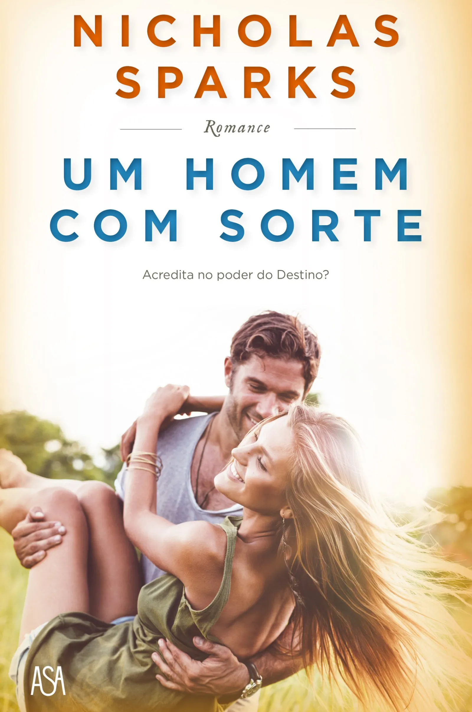 Asa Um Homem com Sorte de Nicholas Sparks^ Romance