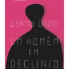 Presença Um Homem em Declínio de Osamu Dazai^ Romance