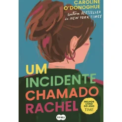 Suma De Letras Um Incidente Chamado Rachel de Caroline O'Donoghue^ Romance