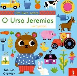 Dom Quixote Um Livro Sobre - o Urso Jeremias na Quinta de Melissa Crowton^ Bebé