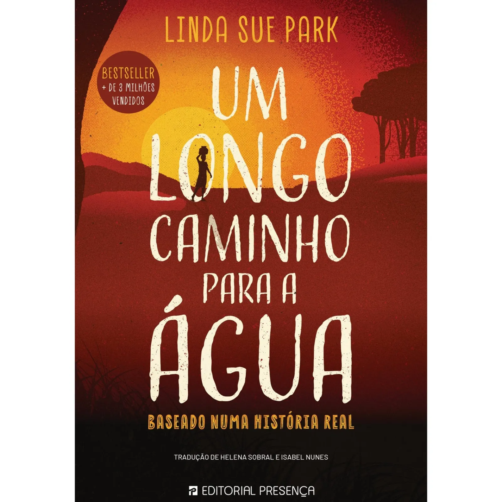 Presença Um Longo Caminho para A Água de Linda Sue Park^ Literatura Juvenil