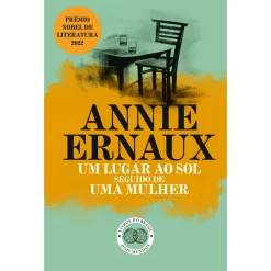 Livros Do Brasil Um Lugar ao Sol Seguido de uma Mulher de Annie Ernaux^ Romance