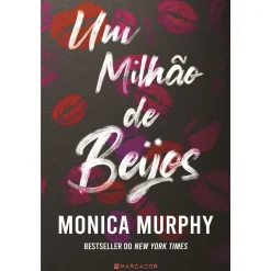 Marcador Um Milhão de Beijos de Monica Murphy^ Romance