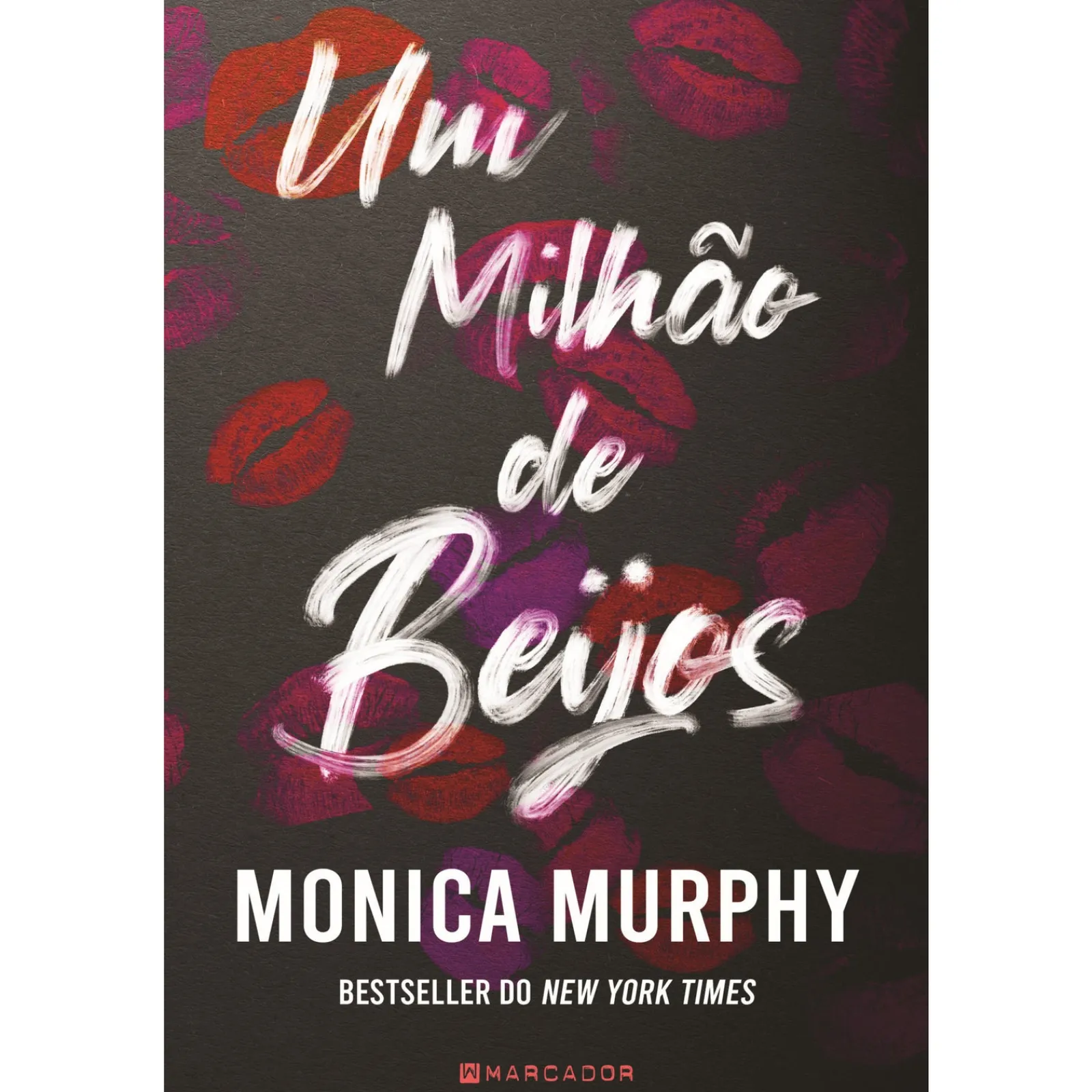 Marcador Um Milhão de Beijos de Monica Murphy^ Romance