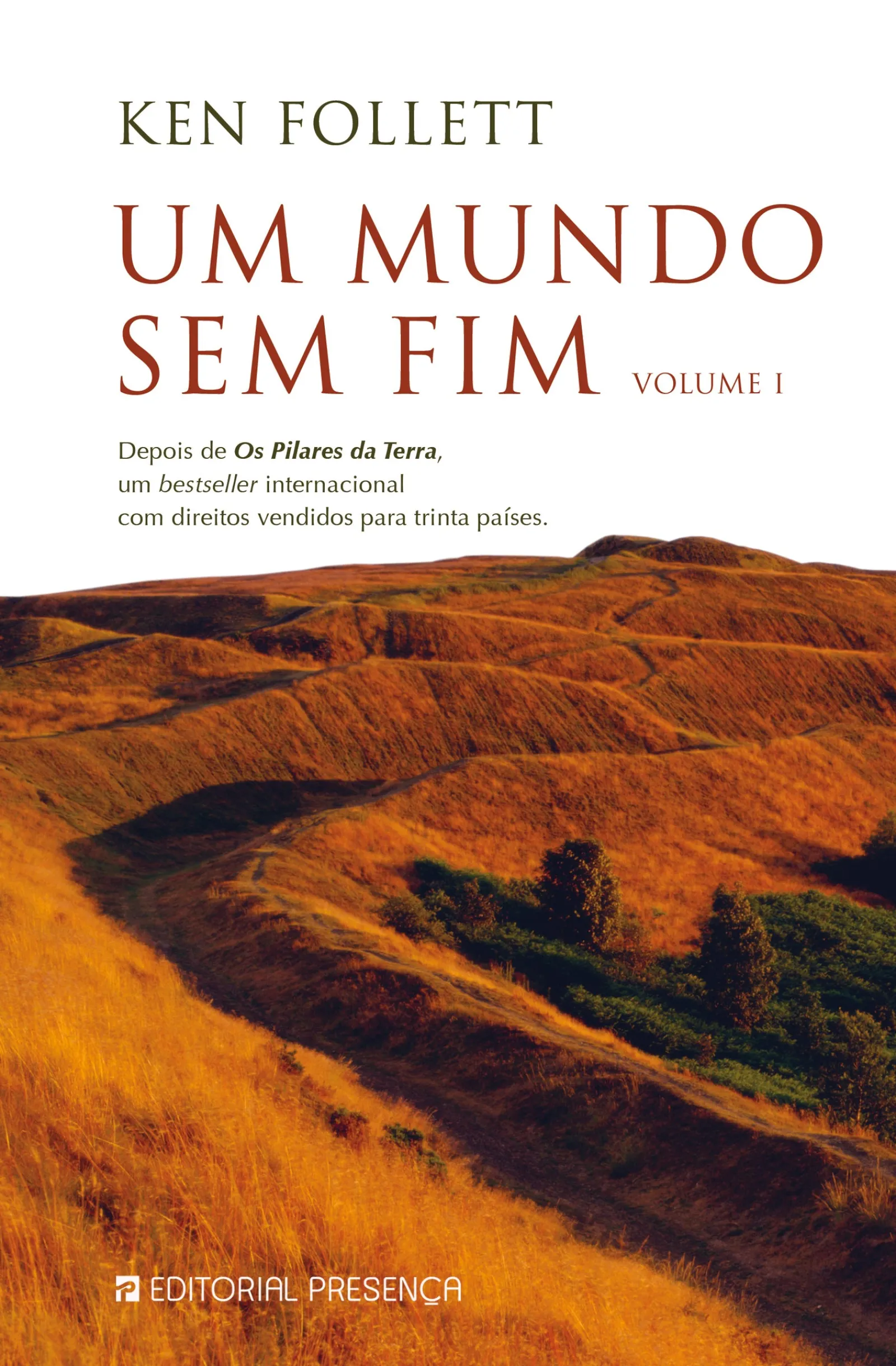 Presença Um Mundo sem Fim - Volume I de Ken Follett^ Romance Histórico