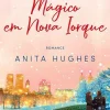 Quinta Essencia Um Natal Mágico em Nova Iorque de Anita Hughes^ Romance