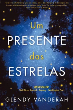Quinta Essencia Um Presente das Estrelas de Glendy Vanderah^ Romance