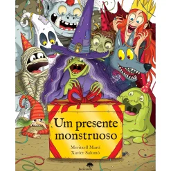 Marcador Um Presente Monstruoso de Meritxell Marti e Xavier Salomo^ Literatura Infantil