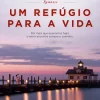 Edições Asa Um Refúgio para a Vida de Nicholas Sparks^ Romance