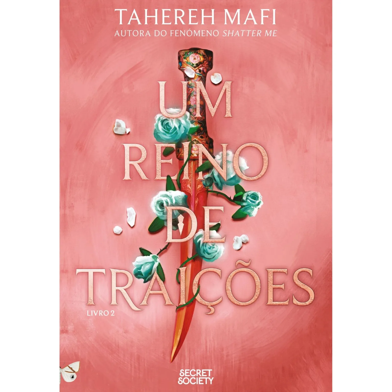Secret Society Um Reino de Traições de Tahereh Mafi - Livro 2^ Young Adult