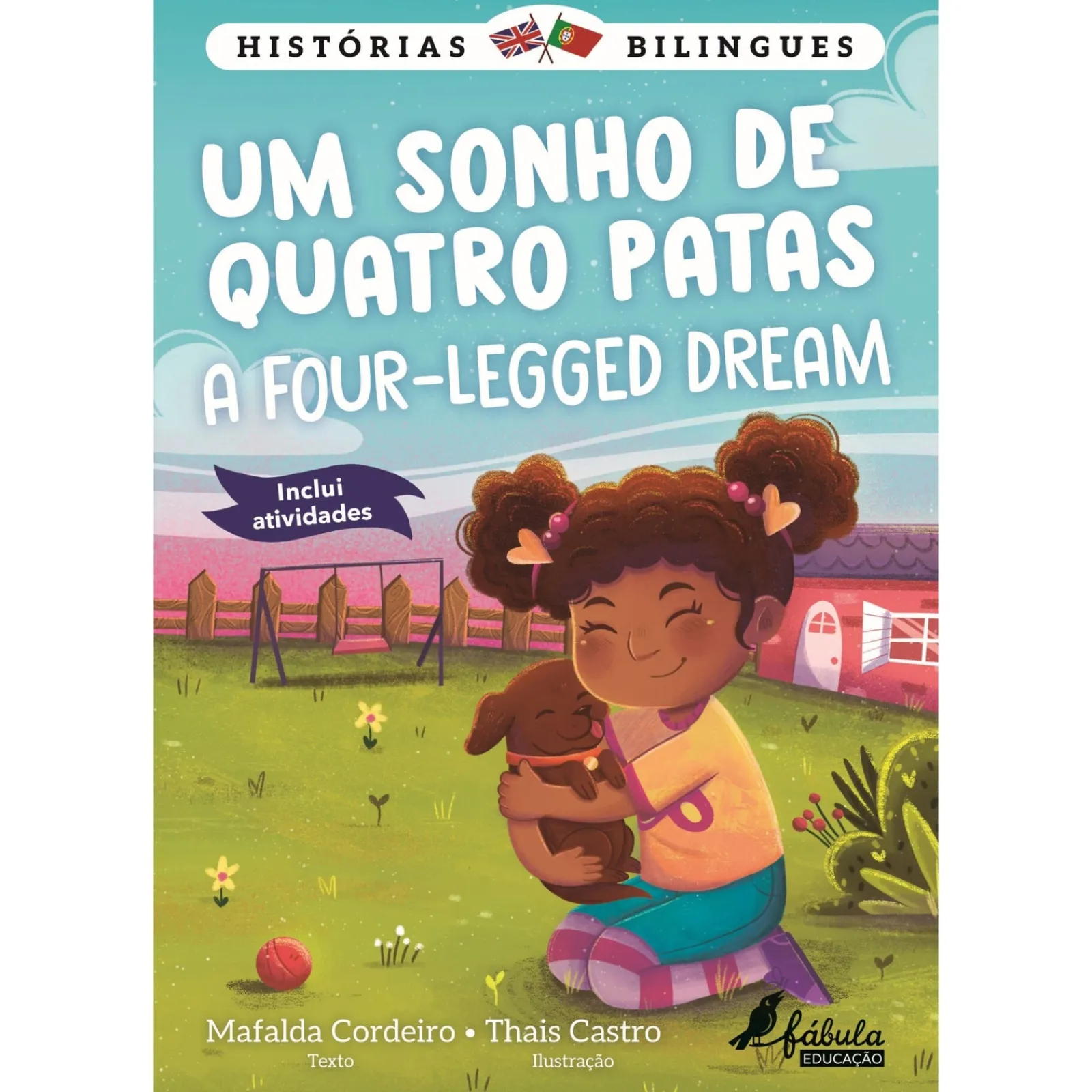 Fábula Um Sonho de Quatro Patas | A Four-Legged Dream de Mafalda Cordeiro - Número 2^ Literatura Infantil