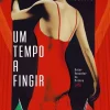 Dom Quixote Um Tempo a Fingir de João Pinto Coelho^ Romance