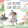 Fábula Um Vestido com Bolsos de Lily Murray^ Literatura Infantil