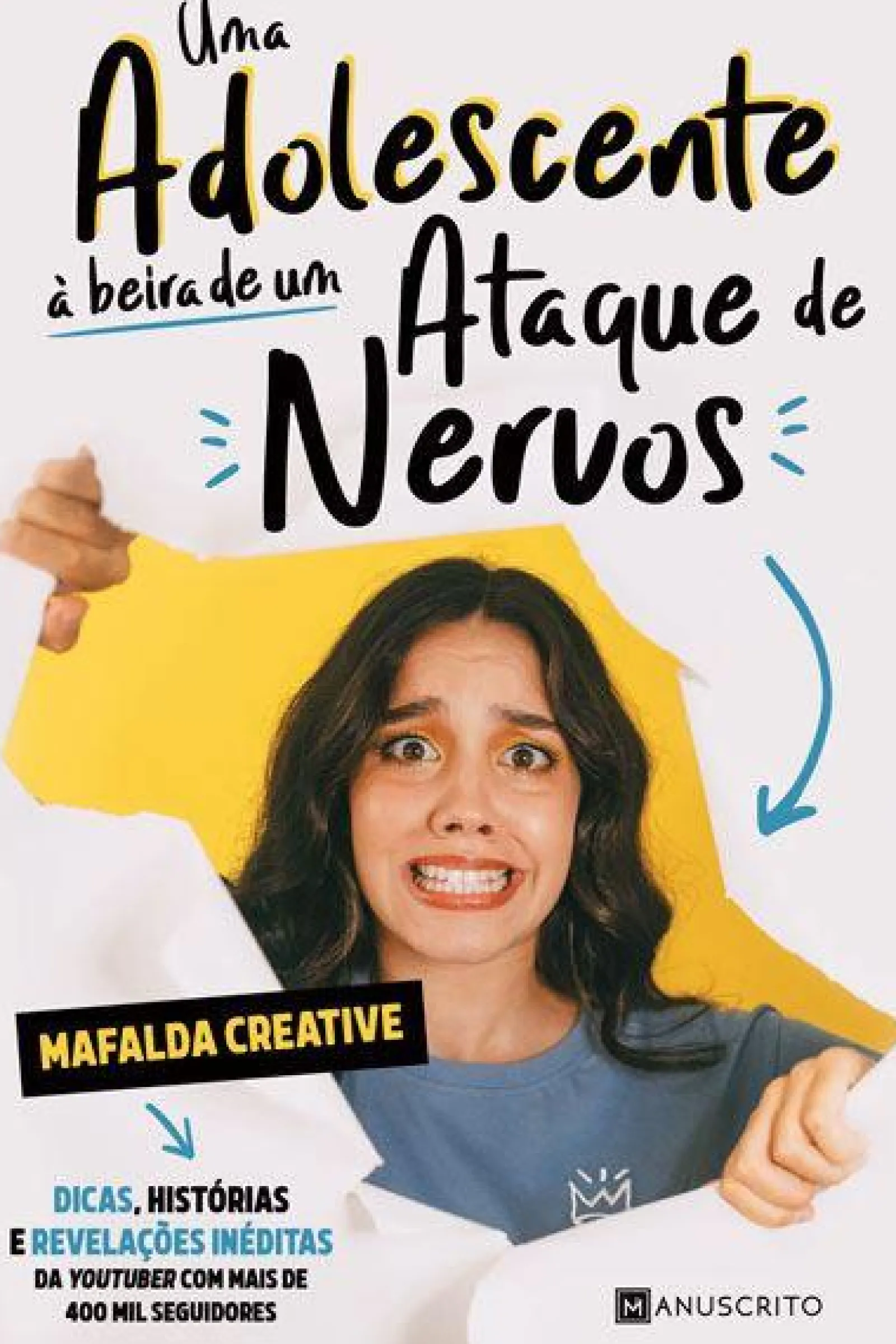 Manuscrito Uma Adolescente à Beira de um Ataque de Nervos de Mafalda Creative^ Literatura Juvenil