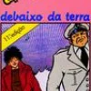 Caminho Uma Aventura Debaixo da Terra de Ana Maria Magalhães e Isabel Alçada - Volume 16^ Coleções Juvenis
