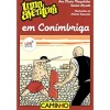 Editorial Caminho Uma Aventura em Conímbriga de Ana Maria Magalhães e Isabel Alçada Volume 59^ Coleções Juvenis