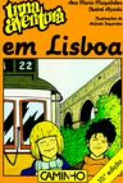Editorial Caminho Uma Aventura em Lisboa de Ana Maria Magalhães e Isabel Alçada Volume 22^ Coleções Juvenis
