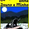 Editorial Caminho Uma Aventura Entre Douro e Minho de Ana Maria Magalhães e Isabel Alçada Volume 6^ Coleções Juvenis