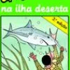 Caminho Uma Aventura na Ilha Deserta - Volume 48 de Ana Maria Magalhães^ Coleções Juvenis