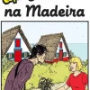 Editorial Caminho Uma Aventura na Madeira de Ana Maria Magalhães e Isabel Alçada^ Coleções Juvenis